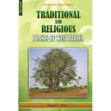 Traditional and Religious Plants of West Africa