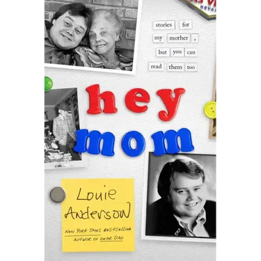 Hey Mom: Stories for My Mother, But You Can Read Them Too