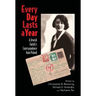 Every Day Lasts a Year