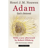 Adam: God's Beloved 25th Anniversary Edition with a New Afterword by Robert Ellsberg