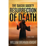 Resurrection of Death