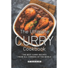 The Ultimate Curry Cookbook: The Best Curry Recipes from All Corners of The World
