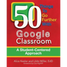50 Things To Go Further With Google Classroom