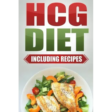 HCG Diet: Step by Step Weight Loss Guide with Recipes Included: 4 weeks to losing 20 pounds!