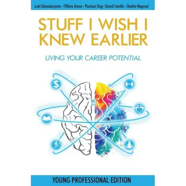 Stuff I Wish I Knew Earlier: Living Your Career Potential