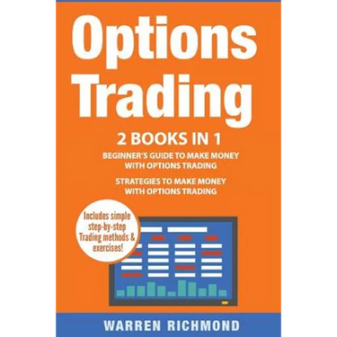 Options Trading: 2 Books in 1: Beginner's Guide + Strategies to Make Money with Options Trading