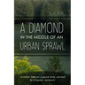 A Diamond in the Middle of an Urban Sprawl: Another Take on a Good Walk, Spoiled