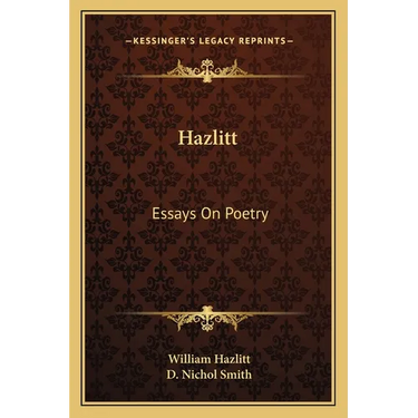 Hazlitt: Essays On Poetry