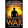 The Black Rifle War
