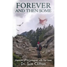 Forever and Then Some: Memoirs of a Caregiver with Her Love