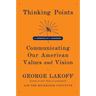 Thinking Points: Communicating Our American Values and Vision