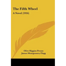 The Fifth Wheel: A Novel (1916)