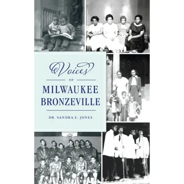 Voices of Milwaukee Bronzeville