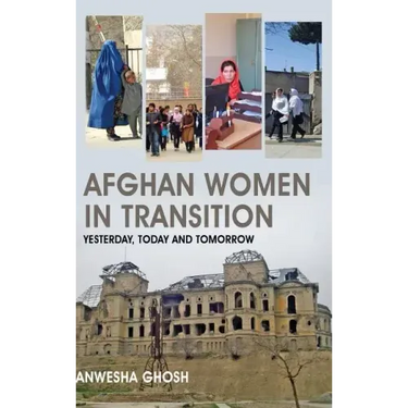 Afghan Women in Transition: Yesterday, Today and Tomorrow