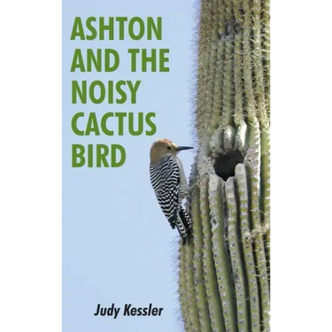 Ashton and the Noisy Cactus Bird