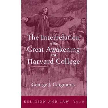 The Interrelation of the Great Awakening and Harvard College