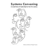 Systems convening: a crucial form of leadership for the 21st century