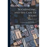 Bookbinding, and the Care of Books; a Text-book for Bookbinders and Librarians