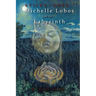 Michelle Lobos and the Labyrinth
