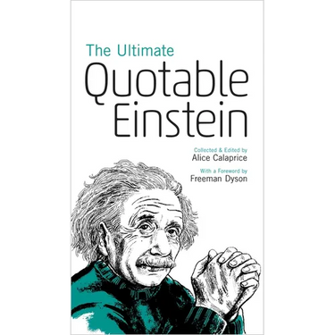 The Ultimate Quotable Einstein