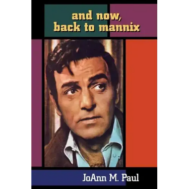 And Now, Back to Mannix