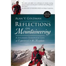 Reflections on Mountaineering: A Journey Through Life as Experienced in the Mountains (FIFTH EDITION, Revised and Expanded) with Addendum
