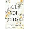 Hold You Close