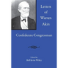 Letters of Warren Akin: Confederate Congressman