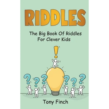 Riddles: The big book of riddles for clever kids