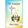 Old Testament Bible Trivia Genesis-II Kings Multiple Choice II Edition
