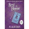 Rest In Fleece: A Knitorious Murder Mystery