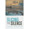 Slicing the Silence: Voyaging to Antarctica