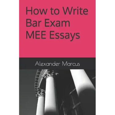 How to Write Bar Exam MEE Essays