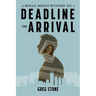 Deadline on Arrival