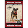 Miniature Pinscher Training Book for Miniature Pinschers By BoneUP DOG Training: Are You Ready to Bone Up? Easy Training * Fast Results Miniature Pins