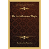 The Archidoxes of Magic