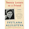 Twenty Letters to a Friend: A Memoir
