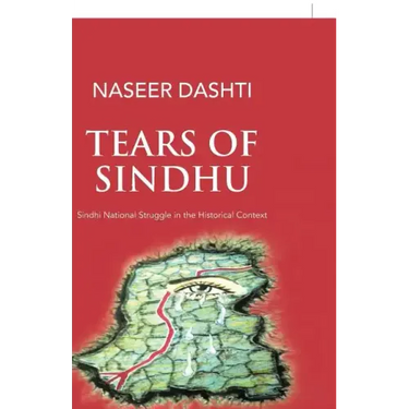 Tears of Sindhu: Sindhi National Struggle in the Historical Context
