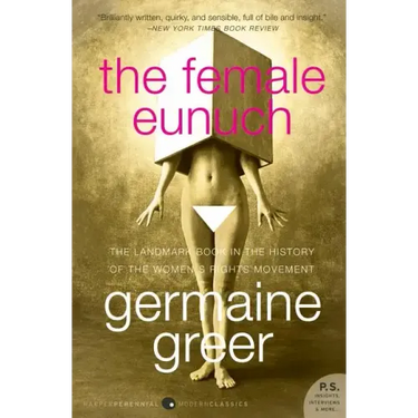 The Female Eunuch