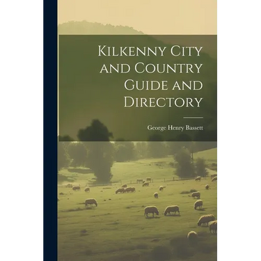 Kilkenny City and Country Guide and Directory