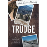 Trudge: A Midlife Crisis on the John Muir Trail