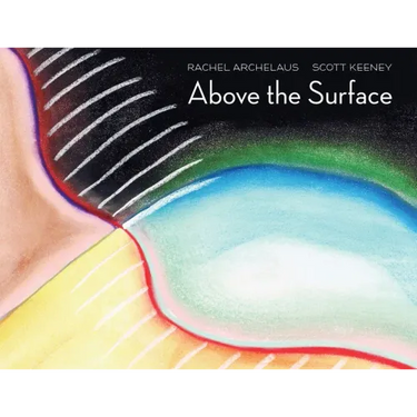 Above the Surface: A Fairytale for Adults