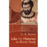 Luke the Historian in Recent Study