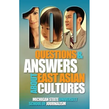 100 Questions and Answers about East Asian Cultures