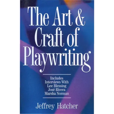 The Art & Craft of Playwriting