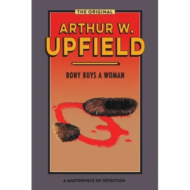 Bony Buys a Woman: The Bushman Who Came Back