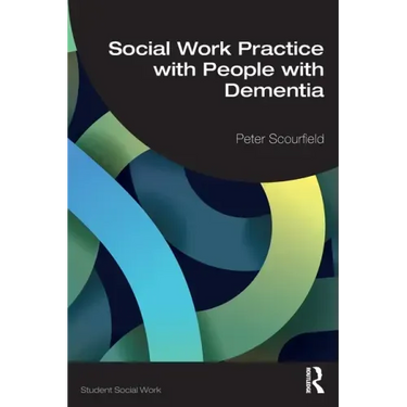 Social Work Practice with People with Dementia