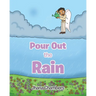 Pour Out the Rain
