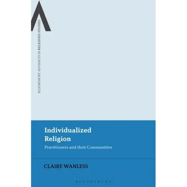 Individualized Religion: Practitioners and their Communities