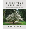 Living Your Best Life: Building a Beautiful Body and Soul